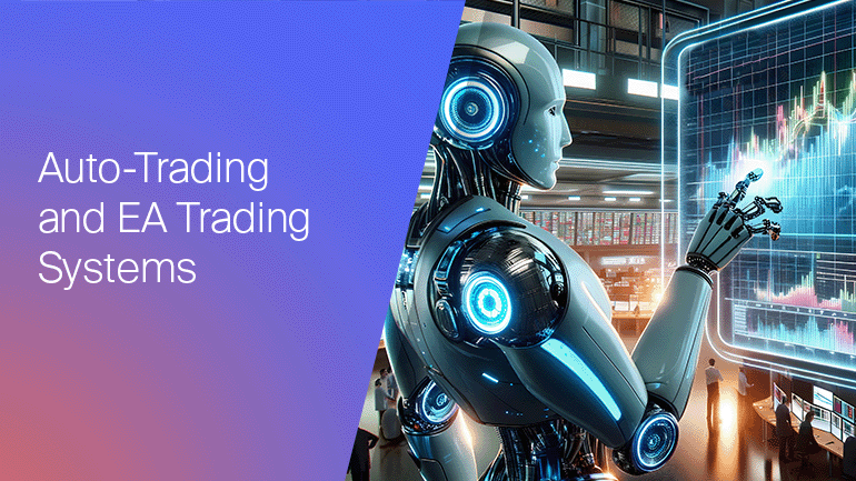 Auto-Trading & EA Trading Systems Explained