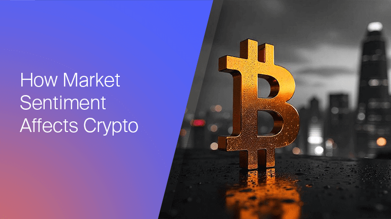 How Market Sentiment Affects Crypto Prices